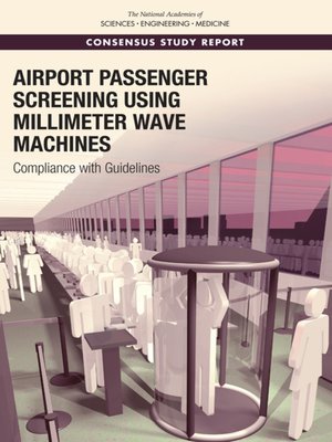 cover image of Airport Passenger Screening Using Millimeter Wave Machines